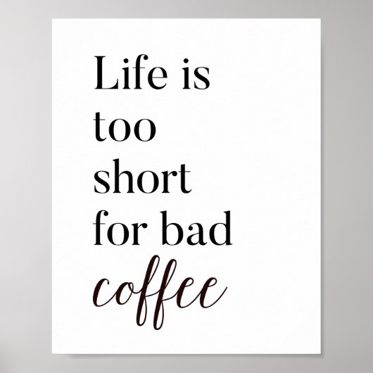 Het leven is te kort voor slechte keukenafdrukken  poster (Voorkant)