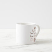 Het leven is te kort voor slechte koffie-offerte espresso kop (Voorkant rechts)