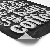 het leven is te kort voor slechte koffie poster (Hoek)