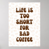 Het leven is te kort voor slechte koffie poster (Voorkant)