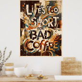 het leven is te kort voor slechte koffie poster (Keuken)