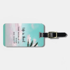 Het leven is Tropisch korte Inspirerend reis Bagagelabel