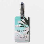 Het leven is Tropisch korte Inspirerend reis Bagagelabel (Achterkant verticaal)