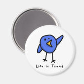 "Het leven is Tweet" Magneet (Voorkant / Achterkant)