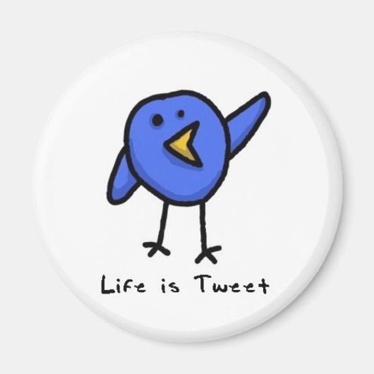 "Het leven is Tweet" Magneet (Voorkant)