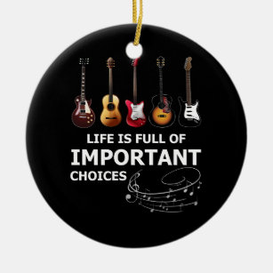 Het leven is vol belangrijke keuzes Funny Guitar Keramisch Ornament