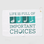 Het leven is vol belangrijke keuzes golfhanddoek (Horizontaal)