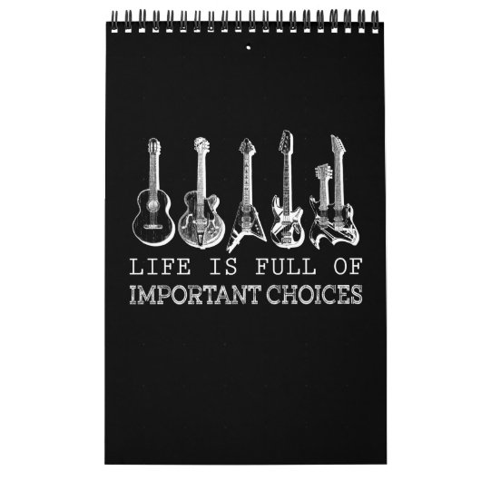 Het leven is vol belangrijke keuzes Guitar Kalender (Hoes)