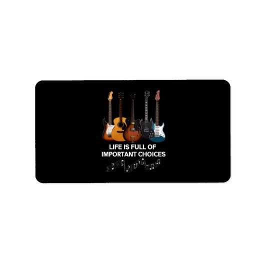 Het leven is vol belangrijke keuzes Guitar Lover Etiket (Voorkant)