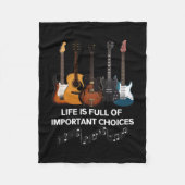 Het leven is vol belangrijke keuzes Guitar Lover Fleece Deken (Voorkant)