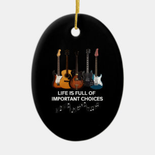 Het leven is vol belangrijke keuzes Guitar Lover Keramisch Ornament