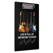 Het leven is vol belangrijke keuzes Guitar Lover Klembord (Rechts)