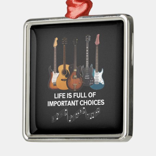 Het leven is vol belangrijke keuzes Guitar Lover Metalen Ornament (Links)