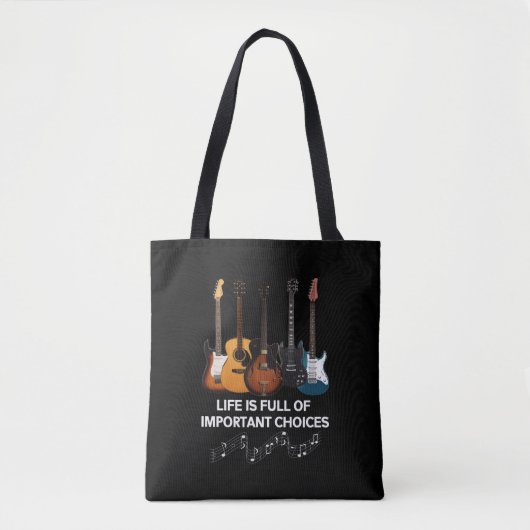 Het leven is vol belangrijke keuzes Guitar Lover Tote Bag (Voorkant)