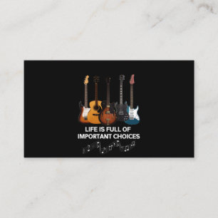 Het leven is vol belangrijke keuzes Guitar Lover Visitekaartje