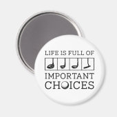 Het leven is vol belangrijke keuzes magneet (Voorkant / Achterkant)
