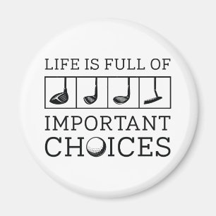 Het leven is vol belangrijke keuzes magneet