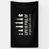 Het leven is vol belangrijke keuzes, schaafoverloo spandoek (Verticaal)