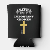 HET LEVEN IS VOLLEDIG BELANGRIJKE KEUZEN Christeli Blikjeskoeler (Achterkant)