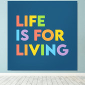 Het leven is voor het leven canvas afdruk (Insitu (Houten vloer))