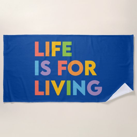 Het leven is voor het leven strandlaken (Voorkant)