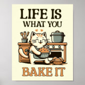 Het leven is wat je bakt Het grappige kat bakken k Poster (Voorkant)