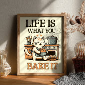 Het leven is wat je bakt Het grappige kat bakken k Poster