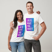 Het leven is wat je erop zet. t-shirt (Unisex)