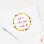 Het leven is wat je het motivatie maakt ronde sticker (Envelop)