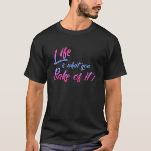 Het leven is wat je in de bakkerskoekjes van het b t-shirt