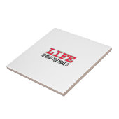 Het leven is wat je maakt tegeltje (Zijkant)