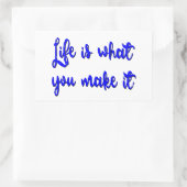 Het leven is wat je maakt tot Typografie Rechthoekige Sticker (Tas)