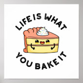 Het leven is wat je noemt het grappige Cake Pun Poster (Voorkant)