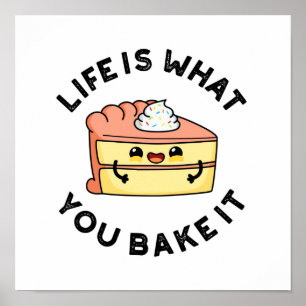 Het leven is wat je noemt het grappige Cake Pun Poster