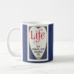 Het leven is wat we maken koffiemok