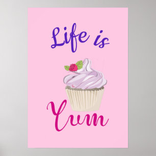 Het leven is Yum Dreamweaver Pink Cupcake Poster