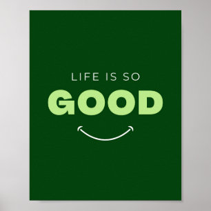 Het leven is zo goed Inspirerend citaat Poster