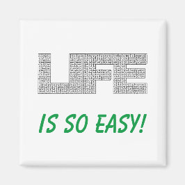 Het leven is zo makkelijk magneet