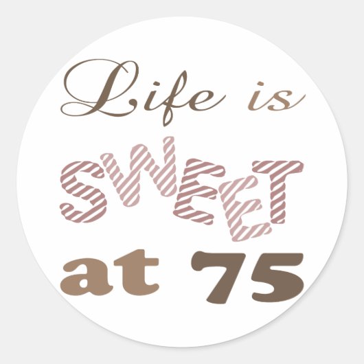Het leven is zoet op 75 ronde sticker (Voorkant)