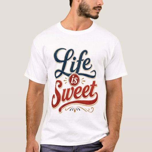 Het leven is zoet t-shirt (Voorkant)