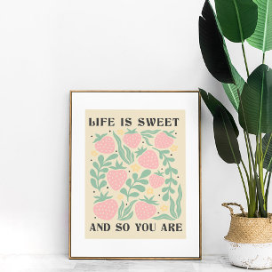 Het leven is zoete aardbeien Inspirerend Quote Poster