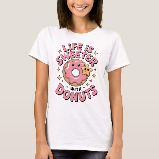 Het leven is zoeter met donuts | Dames T-shirt (Voorkant)