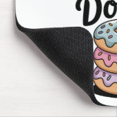 Het leven is zoeter met donuts muismat (Hoek)
