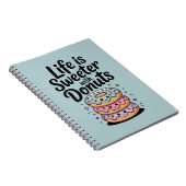Het Leven Is Zoeter Met Donuts Notitieboek (Rechterzijde)