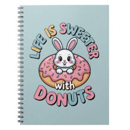 Het leven is zoeter met donuts notitieboek