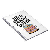 Het Leven Is Zoeter Met Donuts Notitieboek (Rechterzijde)