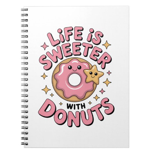 Het Leven Is Zoeter Met Donuts Notitieboek (Voorkant)