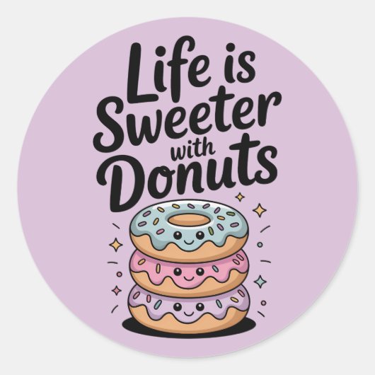 Het leven is zoeter met donuts ronde sticker (Voorkant)