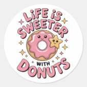 Het leven is zoeter met donuts ronde sticker (Voorkant)