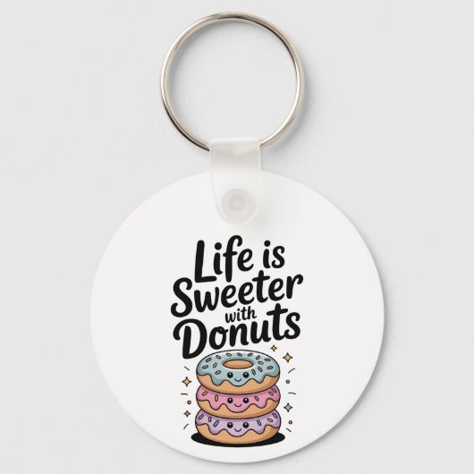 Het leven is zoeter met donuts sleutelhanger (Voorkant)